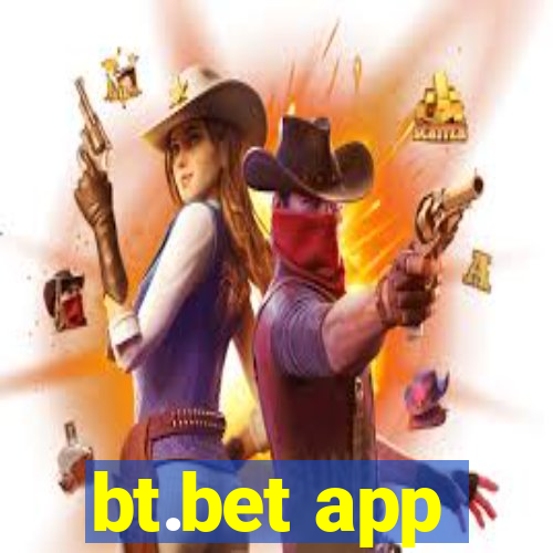 bt.bet app